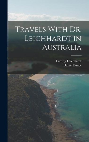 Produktbild: Travels With Dr. Leichhardt in Australia