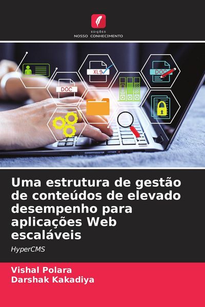Produktbild: Uma estrutura de gest&atilde;o de conte&uacute;dos de elevado desempenho para aplica&ccedil;&otilde;es Web escal&aacute;veis