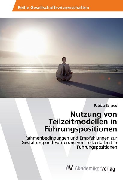 Produktbild: Nutzung von Teilzeitmodellen in F&uuml;hrungspositionen