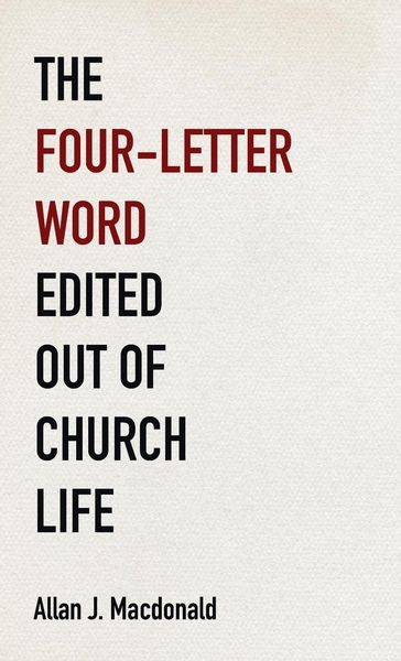 Produktbild: The Four-Letter Word Edited Out of Church Life