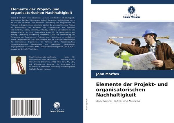 Elemente der Projekt- und organisatorischen Nachhaltigkeit, Taschenbuch von John Morfaw, Sciencia Scripts, 9786202604611