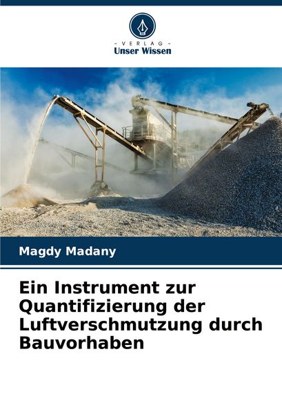 Produktbild: Ein Instrument zur Quantifizierung der Luftverschmutzung durch Bauvorhaben