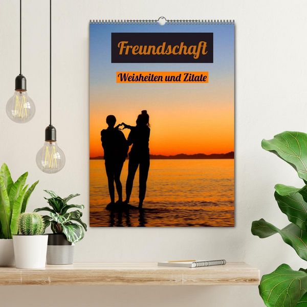 Produktbild: Freundschaft Weisheiten und Zitate (Wandkalender 2026 DIN A2 hoch), CALVENDO Monatskalender