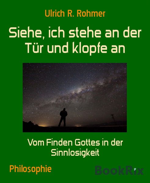 Siehe, ich stehe an der Tür und klopfe an