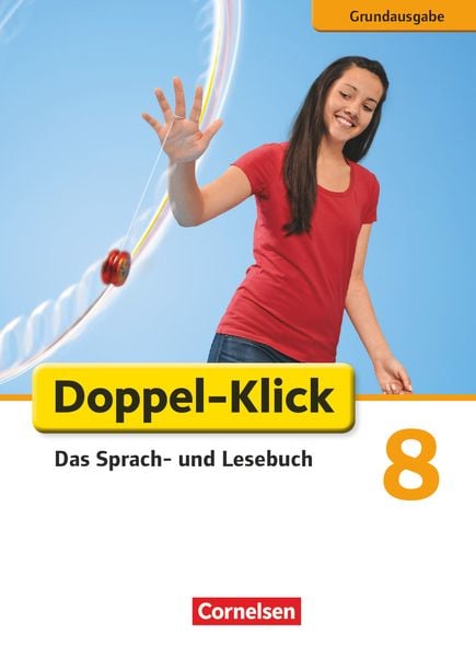 Doppel-Klick - Grundausgabe. 8. Schuljahr. Schülerbuch