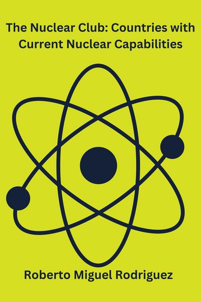 Produktbild: The Nuclear Club: Countries with Current Nuclear Capabilities