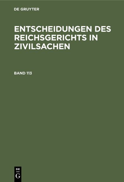 Produktbild: Entscheidungen des Reichsgerichts in Zivilsachen / Entscheidungen des Reichsgerichts in Zivilsachen. Band 113