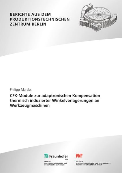 Produktbild: CFK-Module zur adaptronischen Kompensation thermisch induzierter Winkelverlagerungen an Werkzeugmaschinen