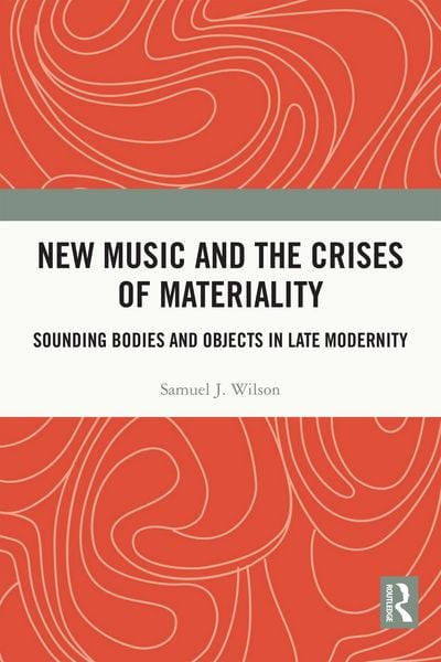 Produktbild: New Music and the Crises of Materiality