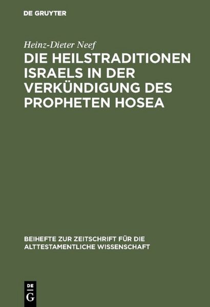 Produktbild: Die Heilstraditionen Israels in der Verk&uuml;ndigung des Propheten Hosea
