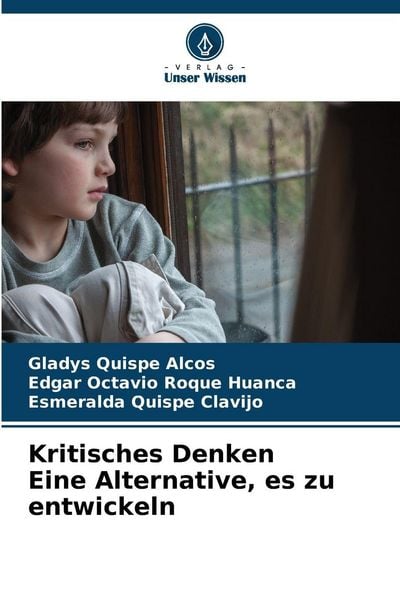Produktbild: Kritisches Denken Eine Alternative, es zu entwickeln