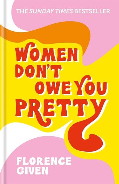 Book cover of Women Don't Owe You Pretty