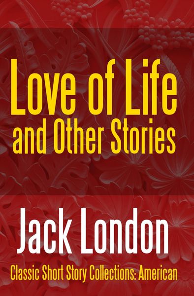 Produktbild: Love of Life & Other Stories