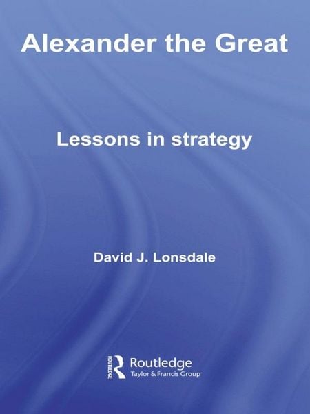 Produktbild: Alexander the Great: Lessons in Strategy