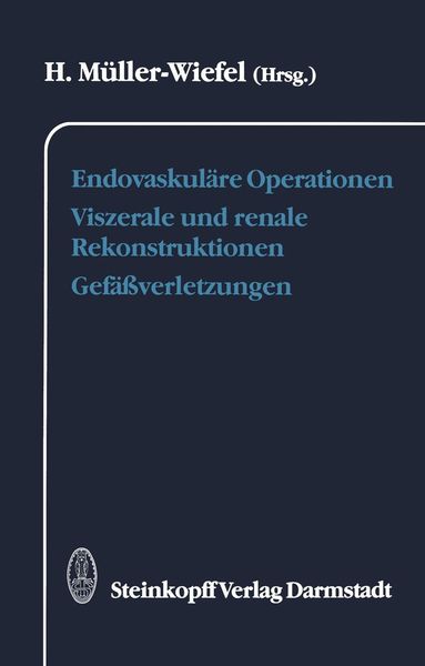 Produktbild: Endovaskul&auml;re Operationen Viszerale und renale Rekonstruktionen Gef&auml;&szlig;verletzungen