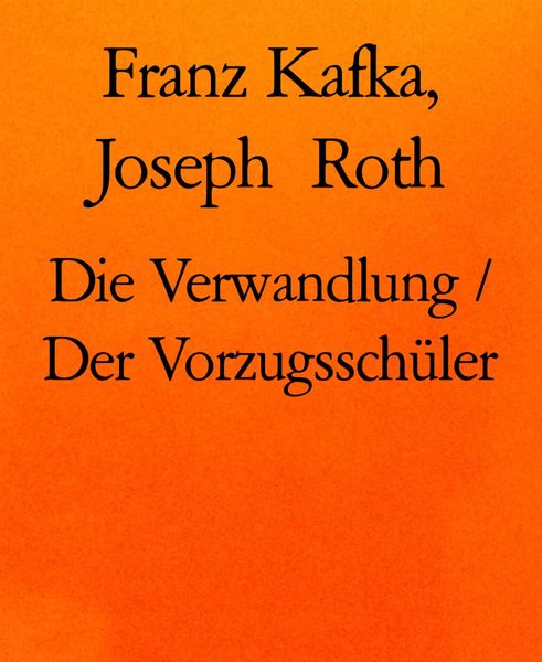 Produktbild: Die Verwandlung / Der Vorzugssch&uuml;ler