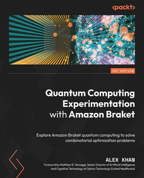 Produktbild: Quantum Computing Experimentation with Amazon Braket