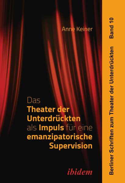 Produktbild: Das Theater der Unterdr&uuml;ckten als Impuls f&uuml;r eine emanzipatorische Supervision