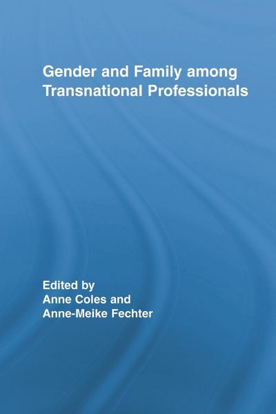Produktbild: Gender and Family Among Transnational Professionals