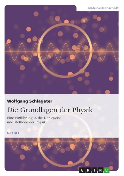 Produktbild: Die Grundlagen der Physik