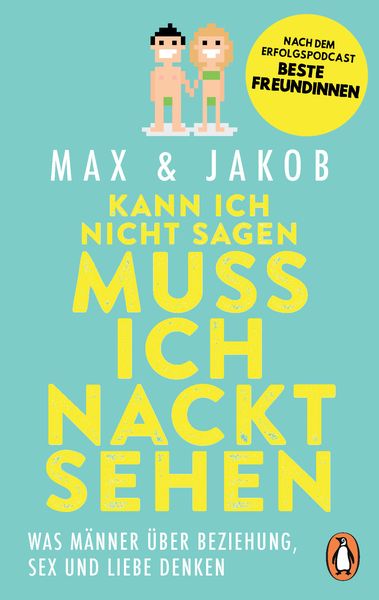 Kann ich nicht sagen, muss ich nackt sehen, Taschenbuch von Max & Jakob, Penguin