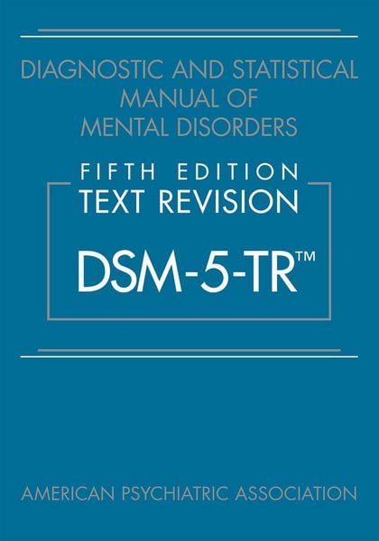 Produktbild: Diagnostic and Statistical Manual of Mental Disorders, Fifth Edition, Text Revision (DSM-5-TR(TM))