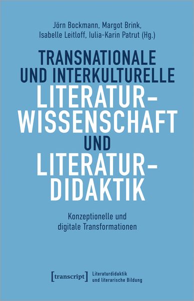 Produktbild: Transnationale und interkulturelle Literaturwissenschaft und Literaturdidaktik