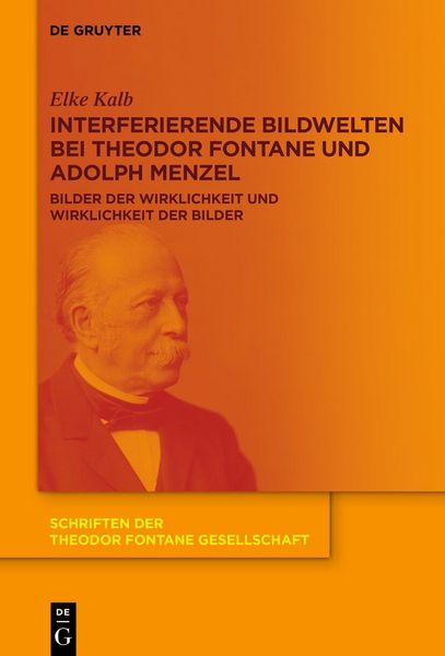 Produktbild: Interferierende Bildwelten bei Theodor Fontane und Adolph Menzel