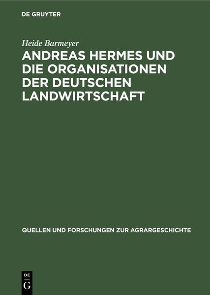 Produktbild: Andreas Hermes und die Organisationen der deutschen Landwirtschaft