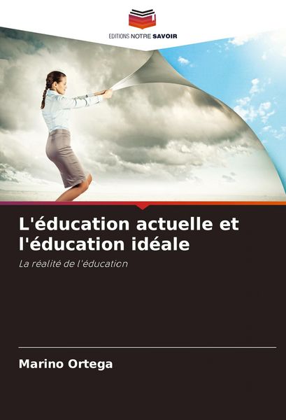 Produktbild: L'&eacute;ducation actuelle et l'&eacute;ducation id&eacute;ale