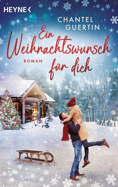 Ein Weihnachtswunsch für dich, Taschenbuch von Chantel Guertin, Heyne, 9783453429420