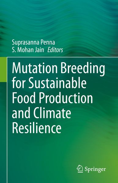 Produktbild: Mutation Breeding for Sustainable Food Production and Climate Resilience