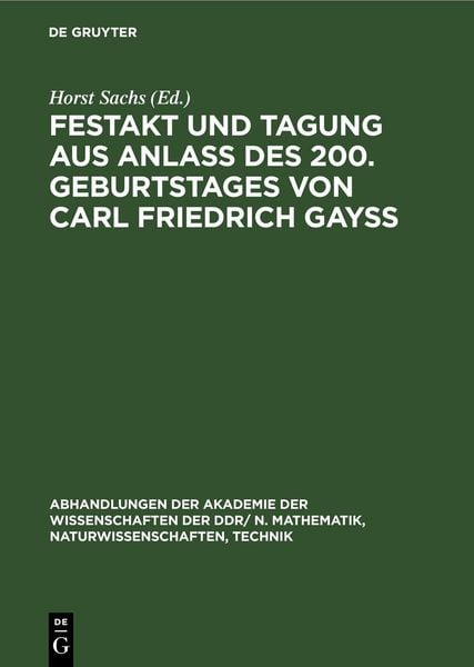 Produktbild: Festakt und Tagung aus Anla&szlig; des 200. Geburtstages von Carl Friedrich Gay&szlig;