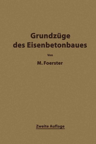 Produktbild: Die Grundz&auml;ge des Eisenbetonbaues