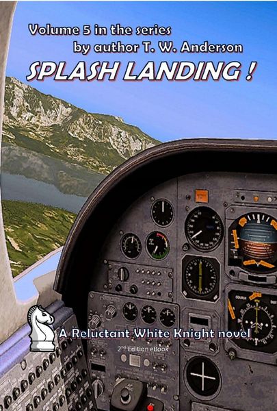 Produktbild: Splash Landing ! (A Reluctant White Knight, #5)