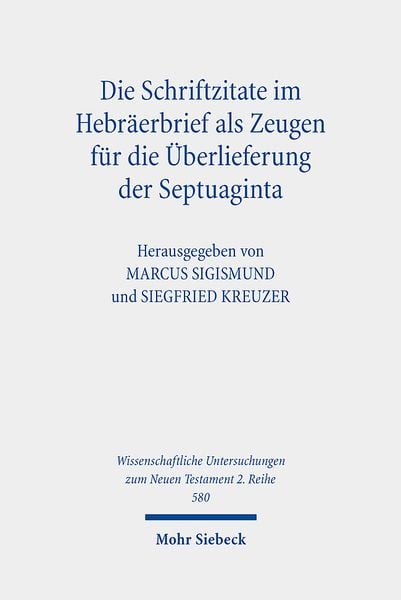 Produktbild: Die Schriftzitate im Hebr&auml;erbrief als Zeugen f&uuml;r die &Uuml;berlieferung der Septuaginta