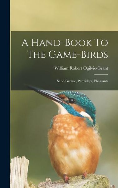 Produktbild: A Hand-book To The Game-birds