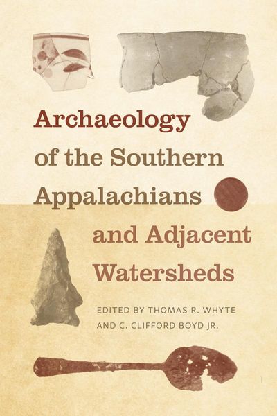 Produktbild: Archaeology of the Southern Appalachians and Adjacent Watersheds