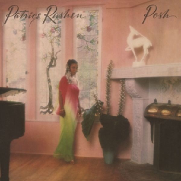 Posh (Reissue) - Patrice Rushen, CD
