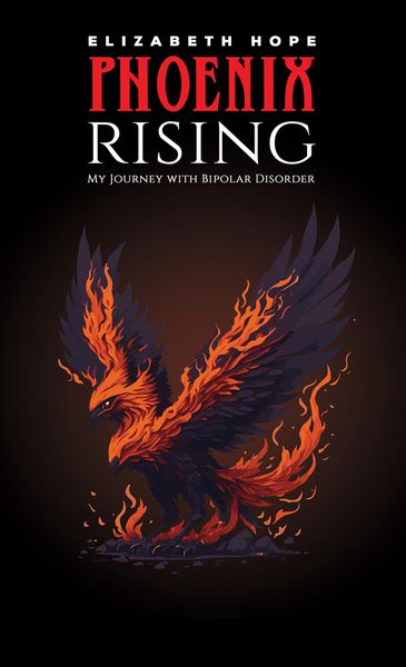 Produktbild: Phoenix Rising: My Journey with Bipolar Disorder