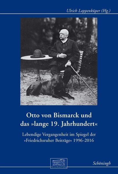 Produktbild: Otto von Bismarck und das "lange 19. Jahrhundert"