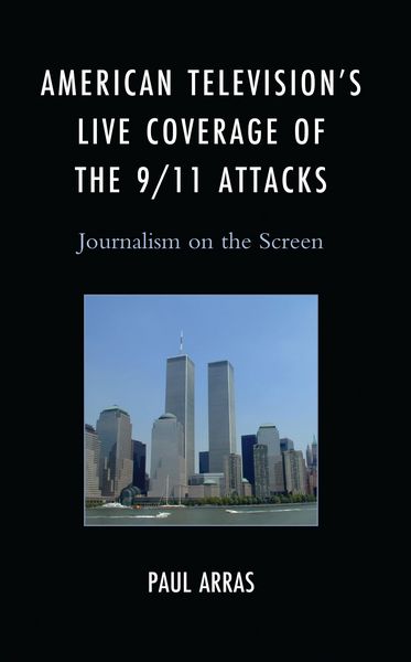 Produktbild: American Television's Live Coverage of the 9/11 Attacks