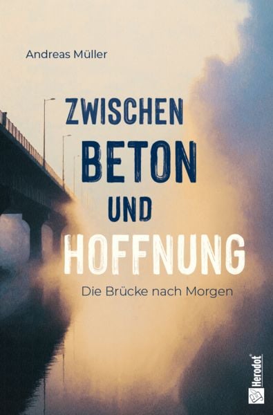Zwischen Beton und Hoffnung, Taschenbuch von Andreas Müller, Mentoren-Media-Verlag, 978-3-9864128-1-4