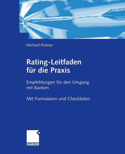 Rating-Leitfaden für die Praxis, Taschenbuch von Michael Prümer, Betriebswirtschaftlicher Verlag Gabler, 9783322870193