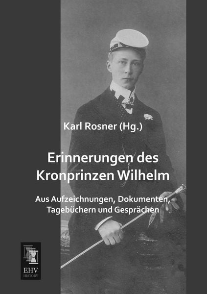 Produktbild: Erinnerungen des Kronprinzen Wilhelm