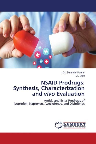 Produktbild: NSAID Prodrugs: Synthesis, Characterization and vivo Evaluation