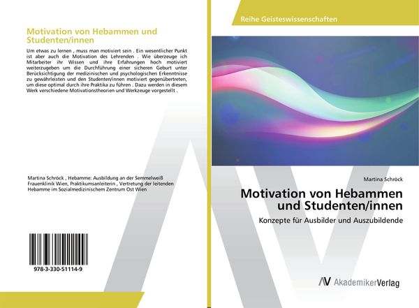 Motivation von Hebammen und Studenten/innen, Taschenbuch von Martina Schröck, AV Akademikerverlag, 9783330511149
