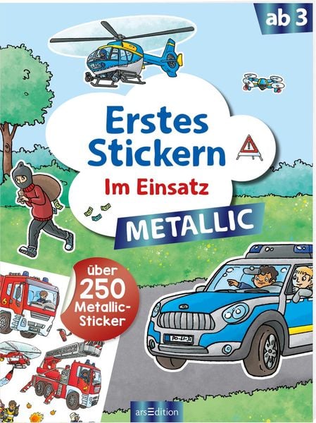 Erstes Stickern Metallic – Im Einsatz, Taschenbuch von , arsedition, 978-3-8458-5505-9