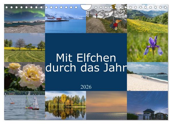 Mit Elfchen durch das Jahr (Wandkalender 2026 DIN A4 quer), CALVENDO Monatskalender