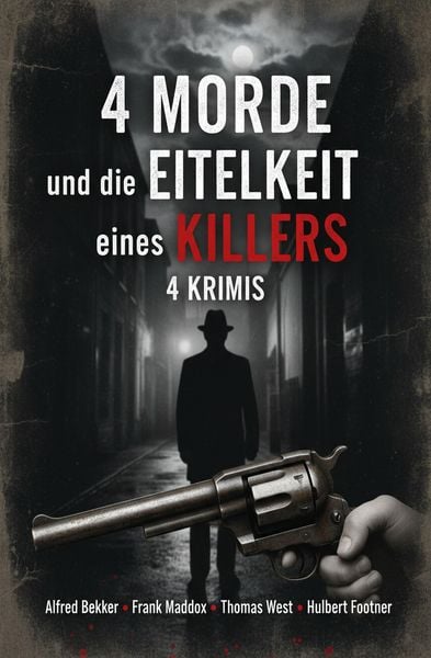 Produktbild: 4 Morde und die Eitelkeit eines Killers: 4 Krimis